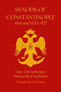 Synods of Constantinople: 1166 and 1170 AD: 1166 and 1170 AD