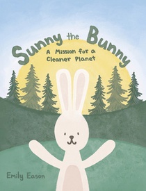 Sunny the Bunny: A Mission for a Cleaner Planet