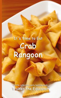 It's Time to Eat Crab Rangoon