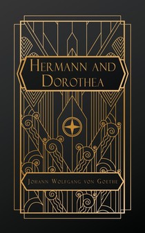 Goethe, J: Hermann and Dorothea
