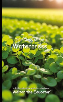 It's Time to Eat Watercress