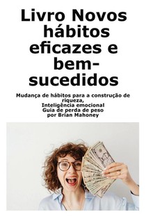Libro Nuove abitudini efficaci e di successo