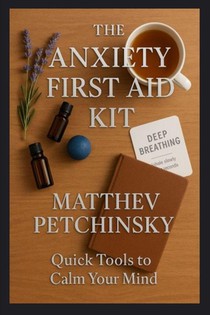 The Anxiety First Aid Kit