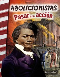 Abolicionistas: Pasar a la Acción: Pasar a la Acción