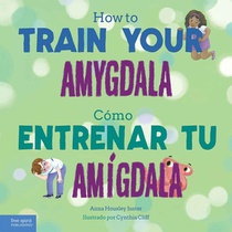 How to Train Your Amygdala / Cómo Entrenar Tu Amígdala