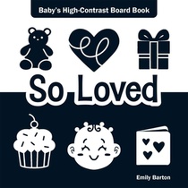 So Loved: Baby's High-Contrast Board Book