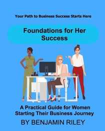 Foundations for Her Success