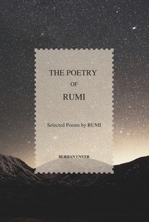 The Poetry of Rumi: Selected Poems by Rumi
