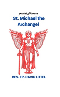 St. Michael the Archangel: POCKET Novena