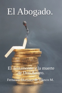 El Abogado: El Testamento y la muerte de Don Arturo.
