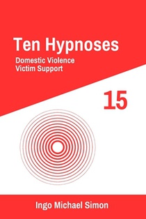 Ten Hypnoses 15: Domestic Violence, Victim Support