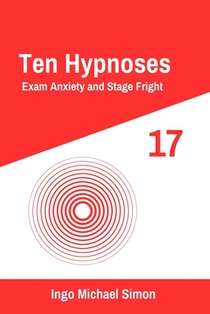 Ten Hypnoses 17: Exam Anxiety and Stage Fright