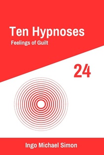 Ten Hypnoses 24: Feelings of Guilt