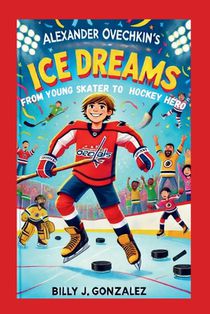 Alexander Ovechkin's Ice Dreams: From Young Skater to Hockey Hero