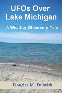 UFOs Over Lake Michigan: A Weather Observers Tale