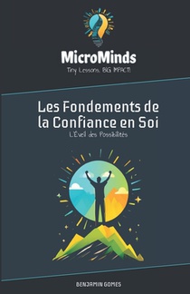Gomes, B: Fondements de la Confiance en Soi