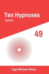 Ten Hypnoses 49: Bulimia