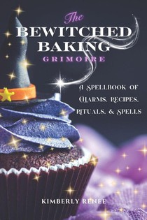 Renee, K: Bewitched Baking Grimoire