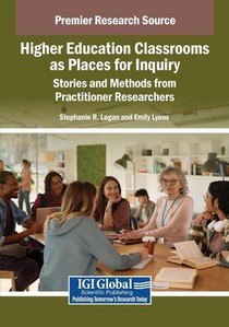 Higher Education Classrooms as Places for Inquiry