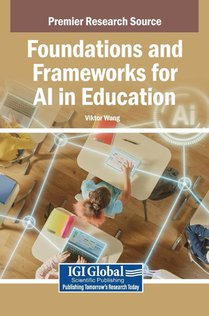 Foundations and Frameworks for AI in Education