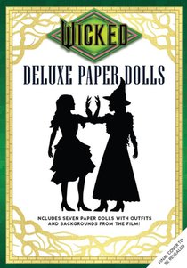 Wicked: Deluxe Paper Dolls