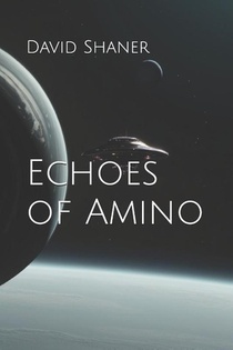 Shaner, D: Echoes of Amino