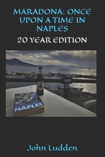 Maradona: Once Upon a Time in Naples: 20 Year Edition