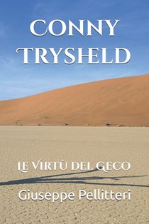 Conny Trysheld: Le Virtù del Geco