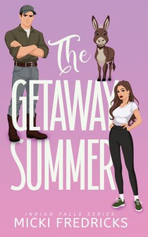 The Getaway Summer: A Small Town, Single Dad, Romcom