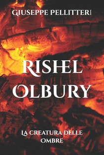 Rishel Olbury: La creatura delle Ombre