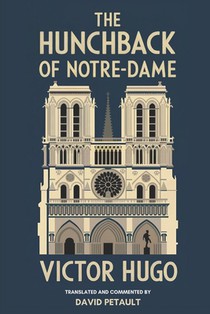 The Hunchback of Notre-Dame: A New Translation in Modern Accessible English