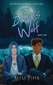 The Doctor's Wolf: Part One