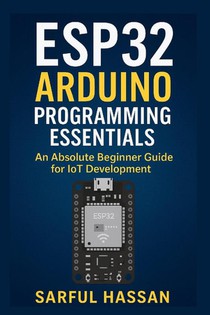 Hassan, S: ESP32 Arduino Programming Essentials