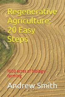 Regenerative Agriculture: 20 Easy Steps