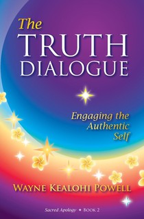 The Truth Dialogue: Engaging the Authentic Self