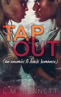 Tap Out: An Enemies-to-Lovers Romance