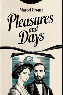 Pleasures and Days