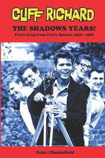 CLIFF RICHARD - The Shadows Years!: Every Song from Every Session 1958 - 1968
