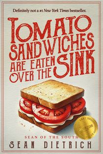 Tomato Sandwiches Are Eaten Over the Sink
