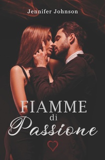 Johnson, J: Fiamme di passione