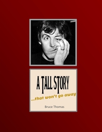 A Tall Story: ...that won't go away...