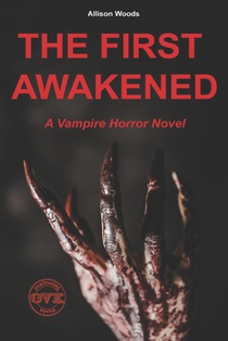 The First Awakened: A Vampire Horror Novel