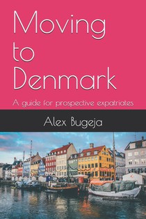 Moving to Denmark: A guide for prospective expatriates