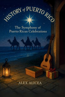 The Symphony of Puerto Rican Celebrations: A Journey Through Time and Tradition