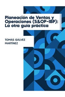 Gálvez Martínez, T: Planificación de Ventas y Operaciones (S