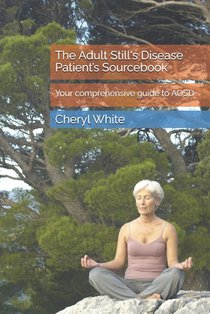 The Adult Still's Disease Patient's Sourcebook: Your comprehensive guide to AOSD