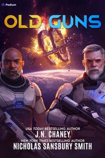 Old Guns: A Military Sci-Fi Adventure