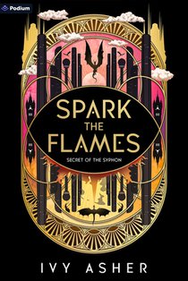Spark the Flames: A Romantasy