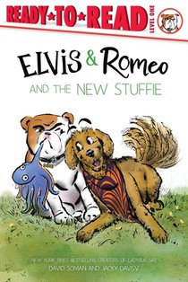 Elvis & Romeo and the New Stuffie: Ready-To-Read Level 1