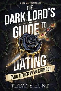 Dark Lord's Guide to Dating (and Other War Crimes)